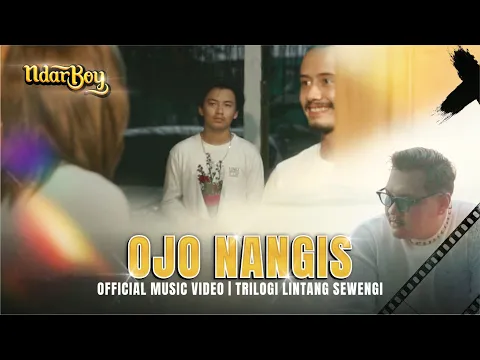 Download MP3 Ndarboy Genk - Ojo Nangis (Official Music Video) Eps 2