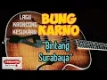 Download Lagu Lagu kesukaan Bung Karno ,Bintang Surabaya