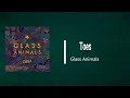 Glass Animals - Toes (Lyrics)