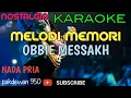 Download Lagu MELODI MEMORI || OBBIE MESSAKH || KARAOKE [COVER YAMAHA PSR] NADA PRIA