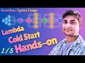 Lambda Cold Start in AWS System Design System Design CodingJist Aditya Patel