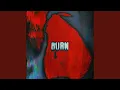 Lagu BURN