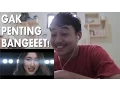 Lagu REACTION NONTON - GAPAPA JELEK YANG PENTING SOMBONG (official video CHANDRA LIOW)
