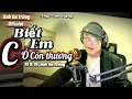 Download Lagu SÁNG TÁC MỚI CỦA ANH BA TRỨNG - BIẾT EM  CÓ CÒN THƯƠNG -RÊN RỈ NGHE ĐAU LÒNG LẮM 