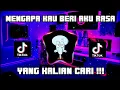 Download Lagu DJ MENGAPA KAU BERI AKU RASA - ARIEF PUTRA VIRAL TIKTOK FULL BASS REMIX TERBARU DJ ANDIES 2021