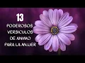 PODEROSOS VERSICULOS DE ANIMO PARA LA MUJER VERSICULOS DE ANIMO