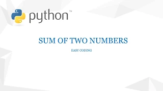 Python Program to find the Sum of Two Numbers Add Two Numbers