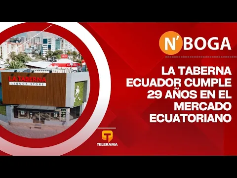 La Taberna Ecuador cumple 29 años en el mercado ecuatoriano