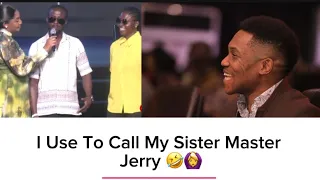 I Use To Call My Sister Master Jerry Pastor Jerry Eze 