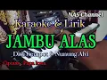 Download Lagu JAMBU ALAS - KARAOKE \u0026 LIRIK - DIDI KEMPOT \u0026 NUNUNG ALVI