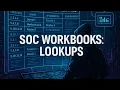 SOC Workbooks Lookups TryHackMe SOC Level 1 2025