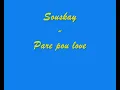 Souskay -Pare pou love
