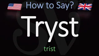 How to Pronounce Tryst CORRECTLY Meaning Pronunciation