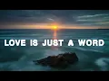 🔴 Love is Just a Word - Jasmine Thompson ft Calum Scott ( Lyrics )