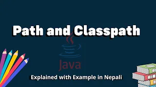 Path and ClassPath Variables Explained in Nepali Advanced Java