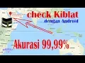 cara menentukan arah kiblat kabah 99,99 % akurasi