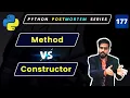 Constructor vs Methods in Python Explained Objected Oriented Programming in Python