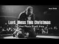 Lagu Lord, Bless This Christmas… Let Your Peace Dwell Here | Christmas Worship Song for Healing \u0026 Prayer