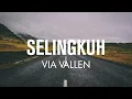 Download Lagu Via Vallen - Selingkuh ( Lyric Video)