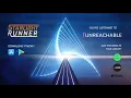 Download Lagu P.A.D - UNREACHABLE (Starlight Runner OST) #starlightrunner 🚀