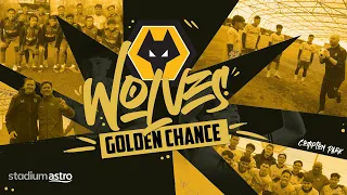 Download Uncover the journey of 12 Malaysian footballers as they seize the ' Wolves Golden Chance' ! MP3