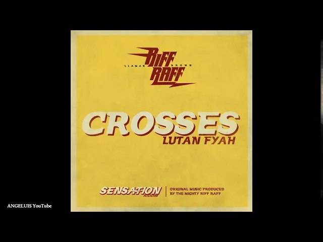 Lutan Fyah - Crosses (feat. Llamar "Riff Raff" Brown) [Nebilus Records / Ineffable Records] 2020