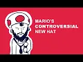 Mario s Controversial New Hat