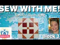 Sew with Me Spooled Quilt Along from Fat Quarter Shop s Sew Sampler - Block 3