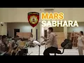 Lagu Mars sabhara - Paduan Suara - ensambel tiup | sat sik yanma mabes polri |