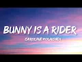 Caroline Polachek - Bunny Is A Rider (Lyrics)