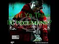 Gucci Mane---Freaky Girl