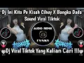 Download Lagu DJ INI KITA PE KISAH CIHUYY X BANGKA DADA SOUND VIRAL TIKTOK TERBARU PALING DICARI🔥🔥