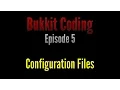 Bukkit Coding 1 11 Episode 5 - Configuration Files