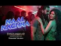 Official Song Naal Nachna – Dhurandhar | Extended Version | Ranveer Singh Entry in the Club