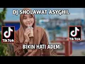 Download Lagu DJ SHOLAWAT ASYGHIL BIKIN HATI ADEM VIRAL DI TIKTOK2023