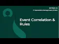 011 Event Correlation Rules ServiceNow ITOM CIS-DISCO CIS-EM CIS-SM and CIS-CP G Exam Prep