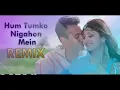 Download Lagu Hum Tumko Nigahon Mein Udit Narayan, Shreya Ghoshal Remix DJ MV