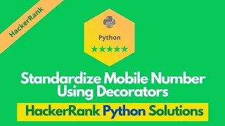 HackerRank Standardize Mobile Number Using Decorators solution in Python Python problems solutions