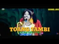 Download Lagu TOANG TAMBI VIRAL_LAGU SANDIWARA BUDHI SUCI
