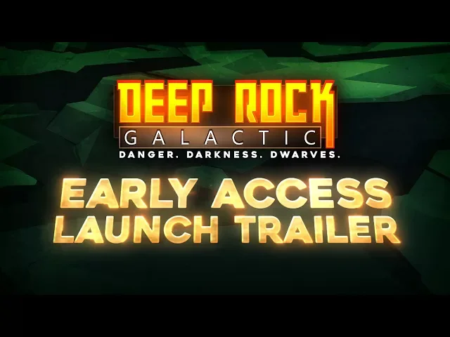 Deep Rock Galactic - Launch Trailer