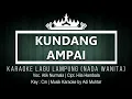Download Lagu Kundang Ampai - Karaoke No Vocal - Nada Wanita - Voc. Atik Nurmala - Cipt. Hila Hambala - Key : Cm