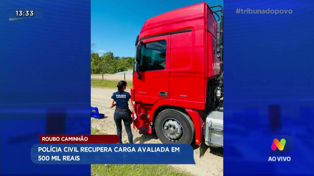 Roubo de caminhão: Polícia Civil recupera carga avaliada em 500 mil reais
