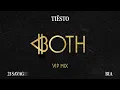 Tiësto & BIA - BOTH (with 21 Savage) [Tiësto's VIP Mix] (Official Audio)