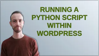 Running a python script within wordpress