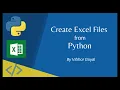 Create Excel Files from Python Connect Python to Excel with Openpyxl Python Tutorial