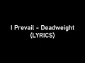 Download Lagu I Prevail - Deadweight (LYRICS)