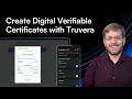 Create Digital Verifiable Certificates with Truvera Demo