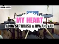 Download Lagu My Heart - Acha Septriasa \u0026 Irwansyah (Pop Punk/Rock Drum Cover)