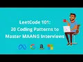 LeetCode101 20 Coding Pattern to Master MAANG Interviews