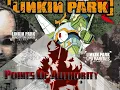 Lagu Linkin Park - Points Of Authority / Points \u0026 Authority / Pts.OF.Athrty / Oh No -Mash Up